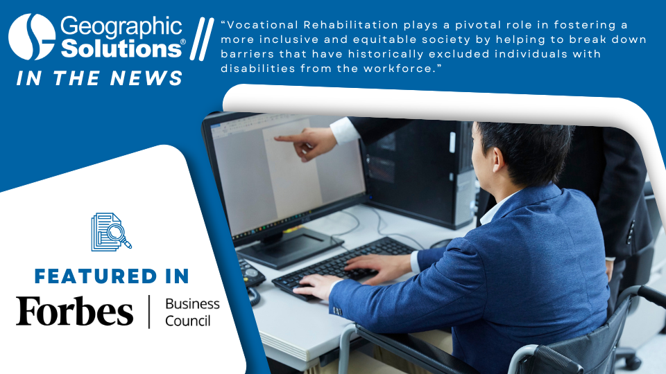 Paul Toomey Explores Benefits of Vocational Rehabilitation in Forbes Business Council.png